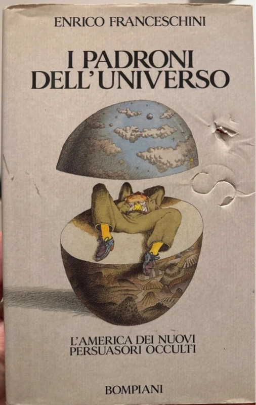 I padroni dell’universo-l’America dei nuovi persuasori occulti