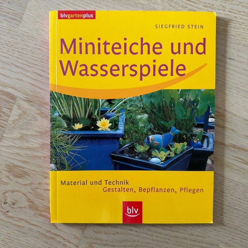 Gartenbuch Miniteiche und Wasserspiele, Gartenratgeber, Teichideen, BLV Buch
