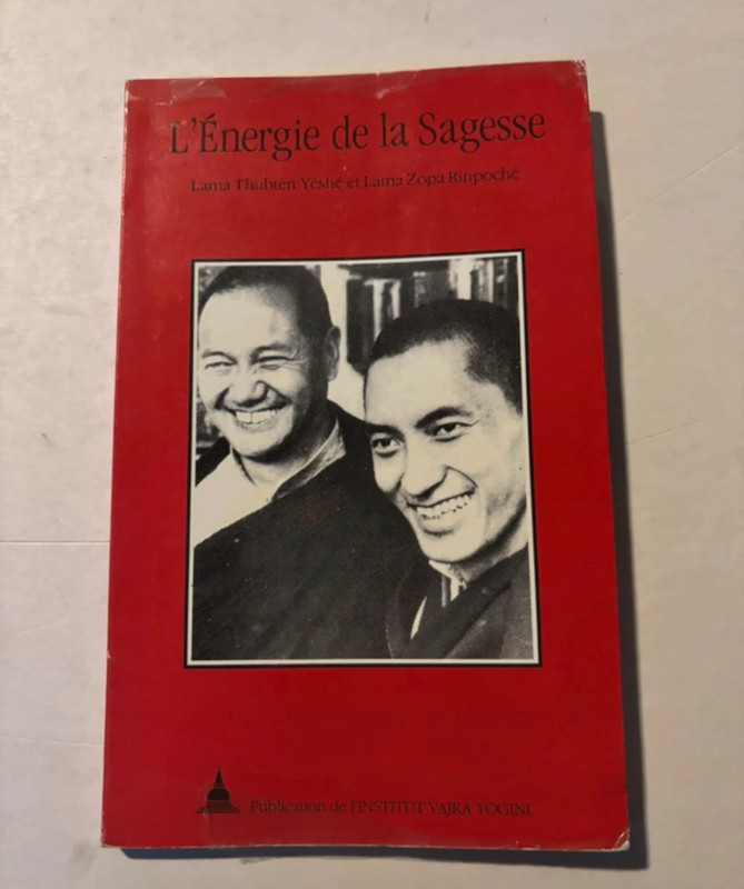 L'énergie De La Sagesse Lama Thubten Yéshé Et Lama Zopa Rinpoché