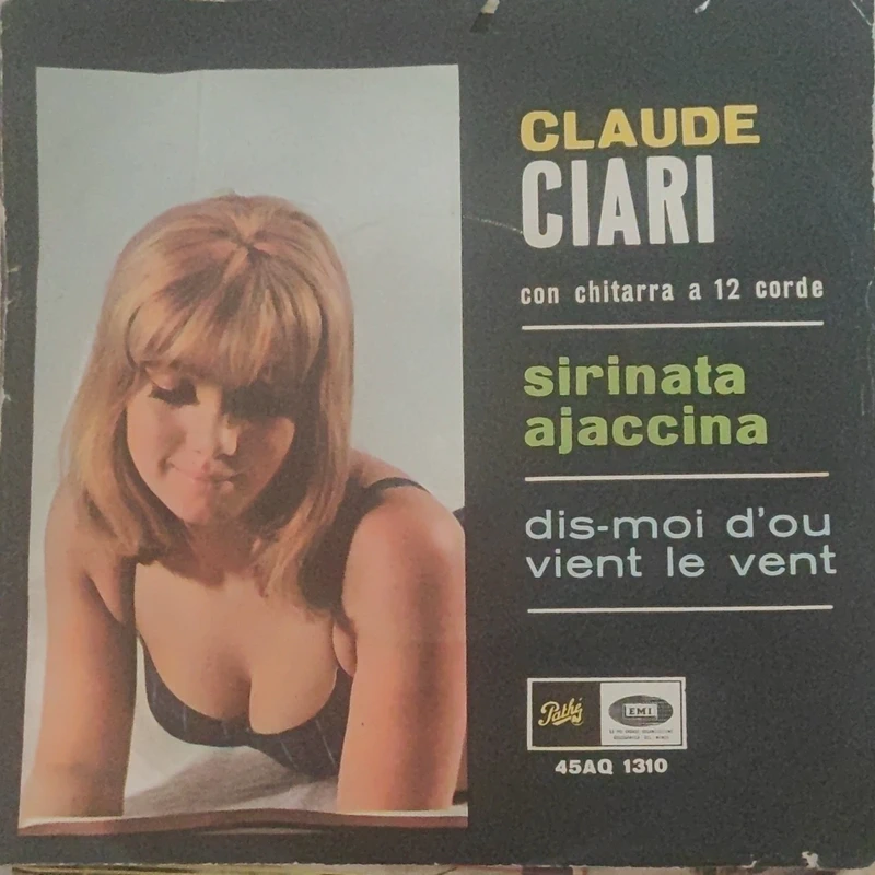 Claude Ciari Sirinata Ajaccina / Dis-moi d’où vient le vent Vinile 7" 45 giri