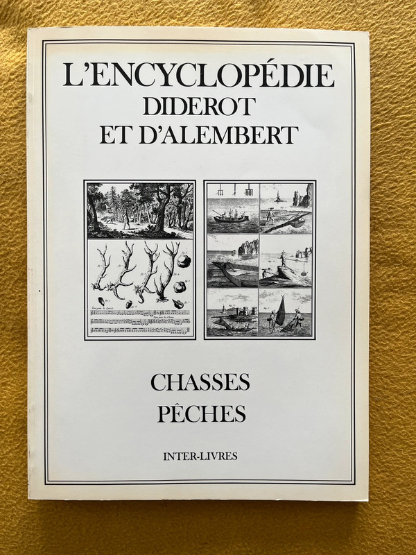 L’Encyclopédie - Diderot & D’Alembert - Inter-Livres - Chasses Pêches