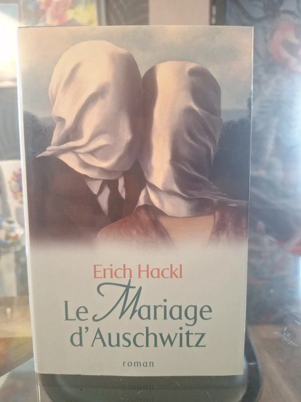 Le mariage d'auschwitz: une histoire - Erich Hackl