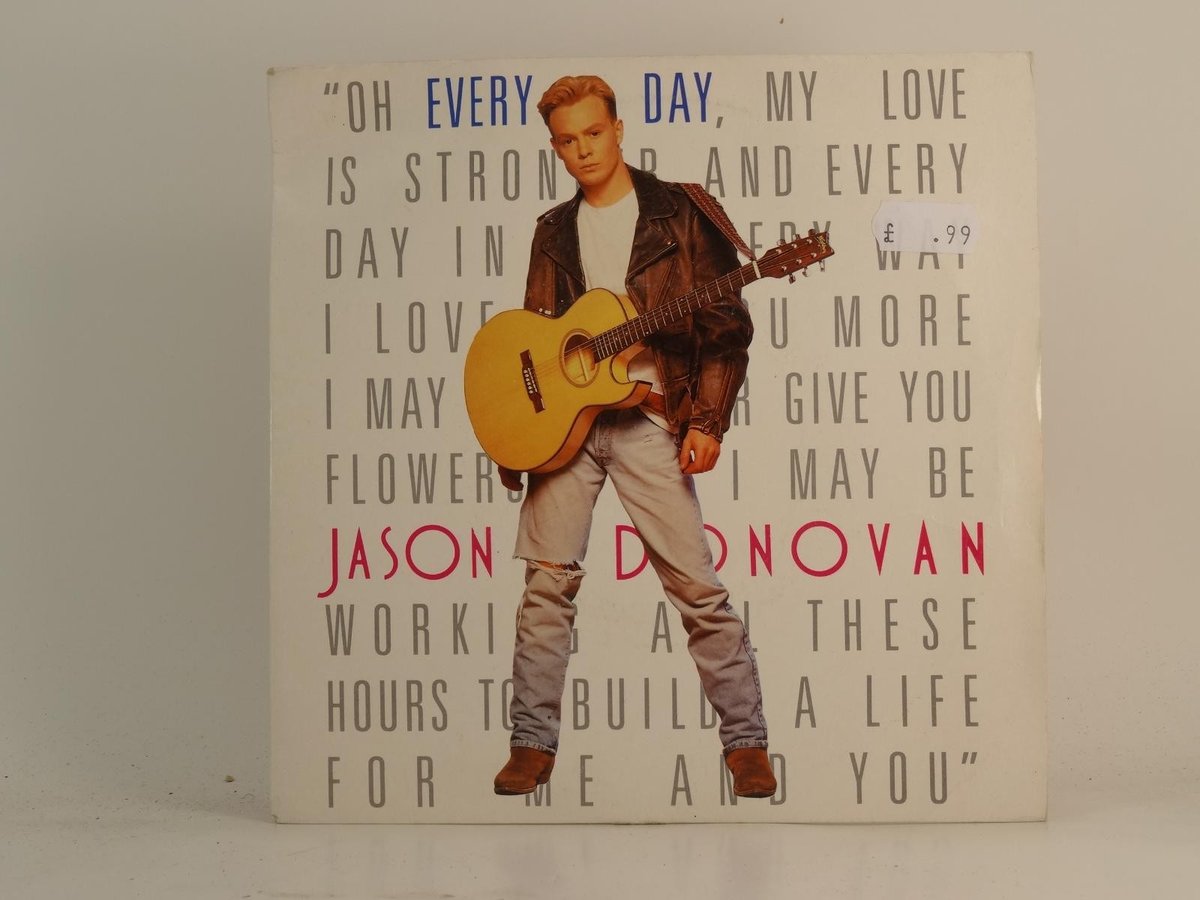 JASON DONOVAN EVERY DAY (I LOVE YOU MORE) (1) (75) 2 Track 7" Single including P