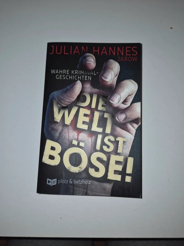 Die Welt ist böse! - Julian Hannes