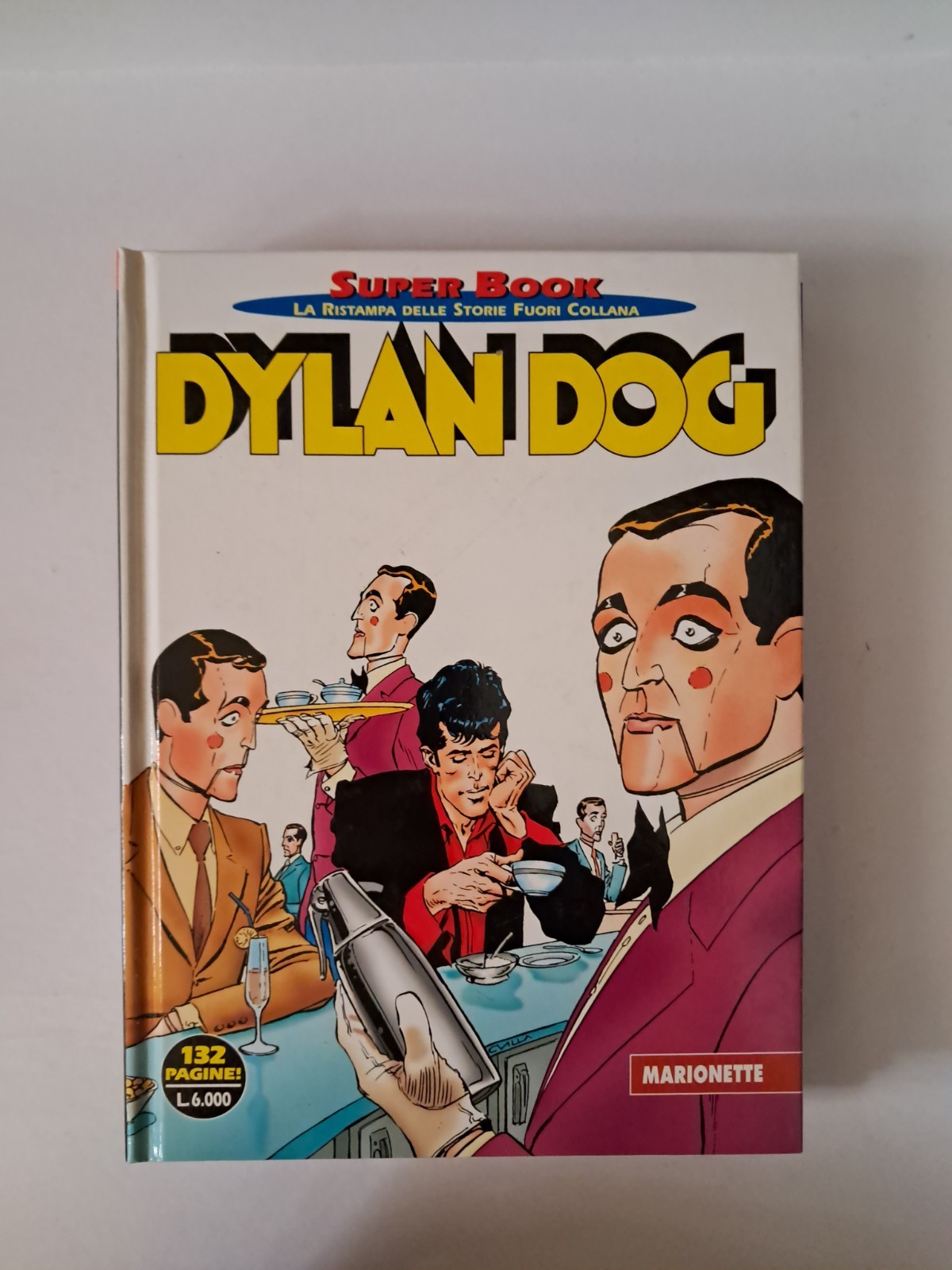 Dylan Dog Super Book N. 12 - Marionette - Cartonato Sergio Bonelli Editore 1999