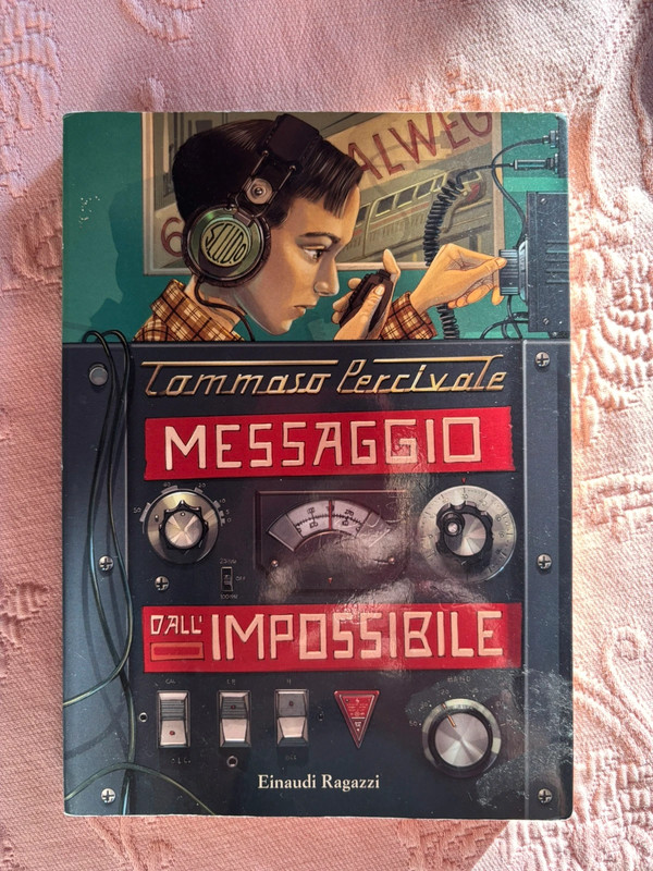 Libro "Messaggio dall'impossibile" - Tommaso Percivale (Einaudi Ragazzi)