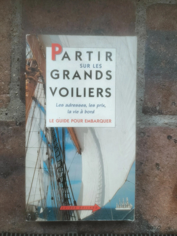 Partir sur les grands voiliers guide pour embarquer