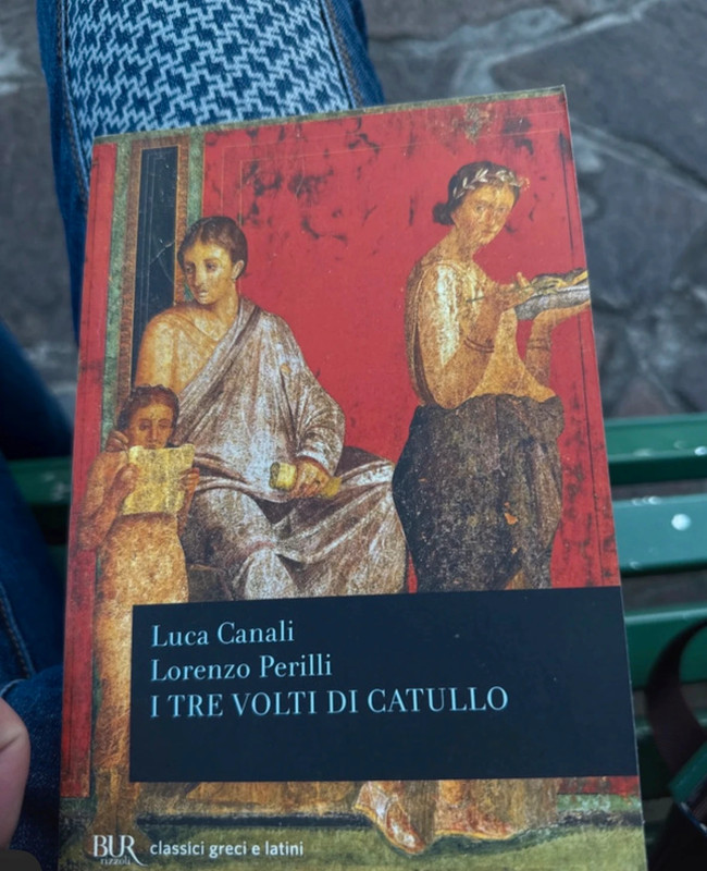 I tre volti di catullo-Luca canali-Lorenzo Perilli Bur Raro