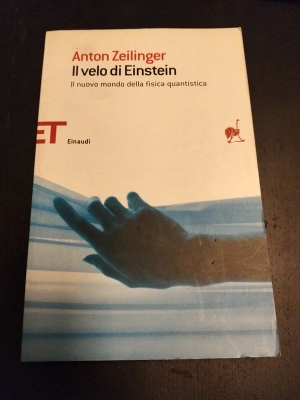 Vendo il velo di Einstein Anton zeilinger
