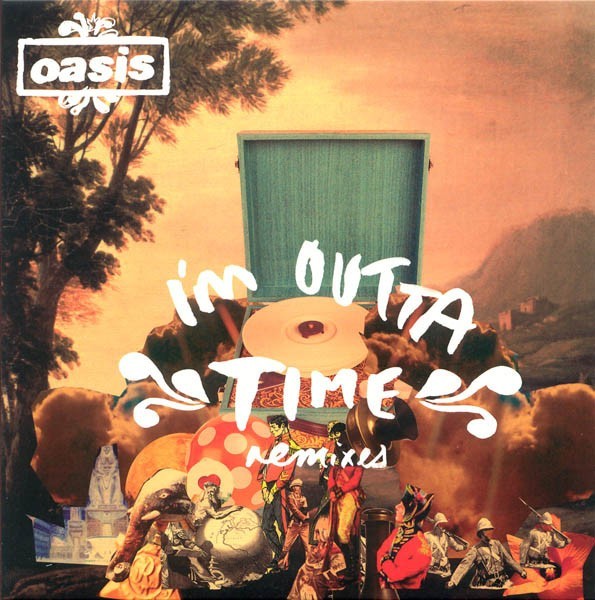 Oasis   I'm Outta Time (Remixes) RARE 7" Vinyl   sealed