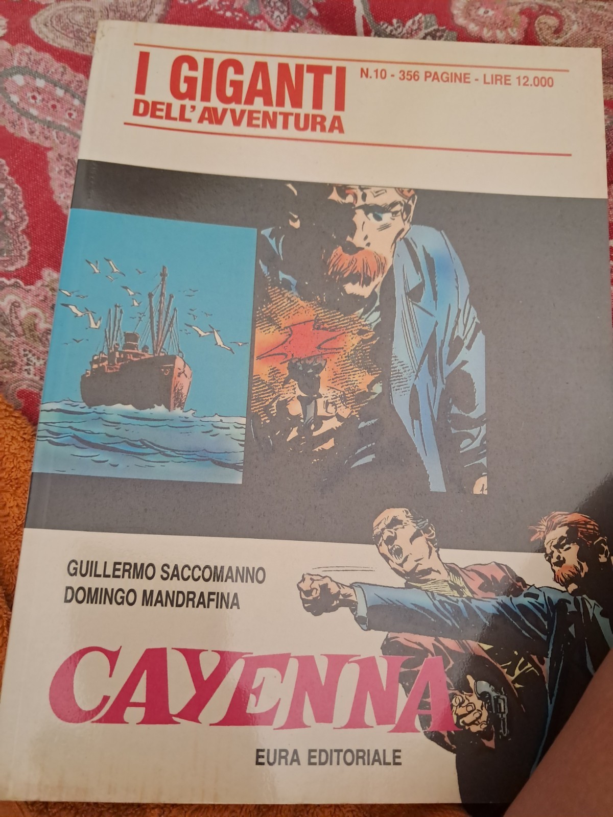Eura Editoriale I Giganti dell'Avventura n.10 Cayenna Saccomanno Mandrafina 1998