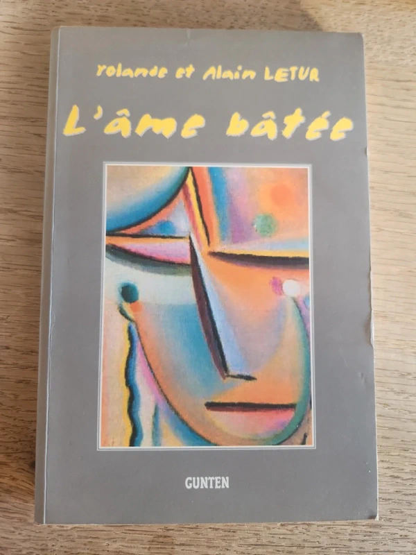 Livre l'âme batee Yolande et Alain letur gunten
