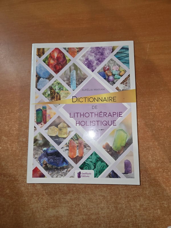 Dictionnaire de lithothérapie holistique