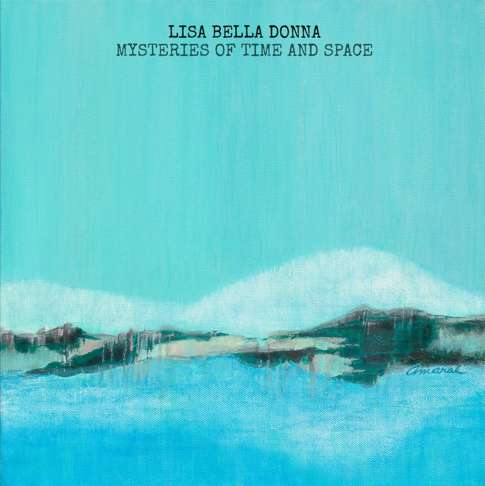 Lisa Bella Donna - Mysteries Of Time And Space                            (neu)°