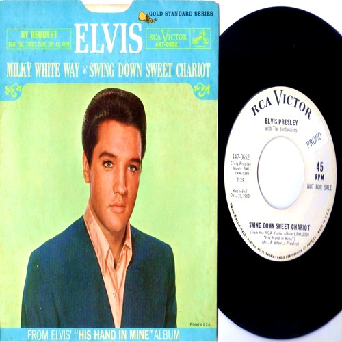 King ELVIS Presley SWING DOWN SWEET CHARIOT / MILKY WHITE WAY 447-0652 WLP M-/EX