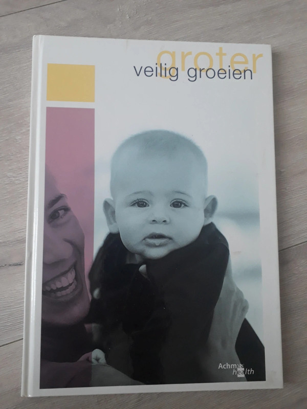 Veilig Groeien: Boek over Zwangerschap en Opvoeding