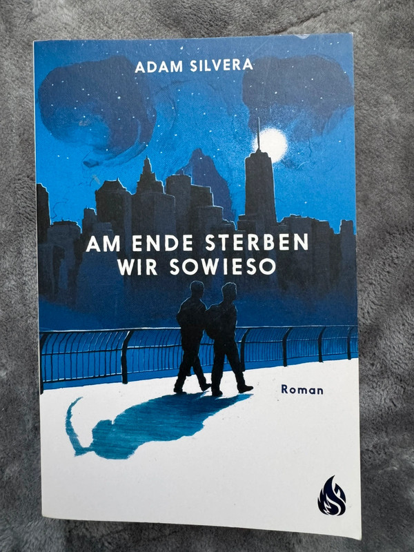 Adam Silvera - Am Ende sterben wir sowieso