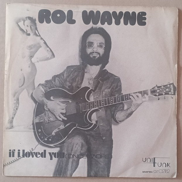 Vinile 45 giri Rol WAYNE - If I loved you (once more) 1976
