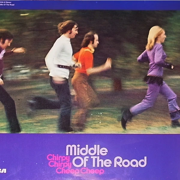 Middle Of The Road – Chirpy Chirpy Cheep Cheep