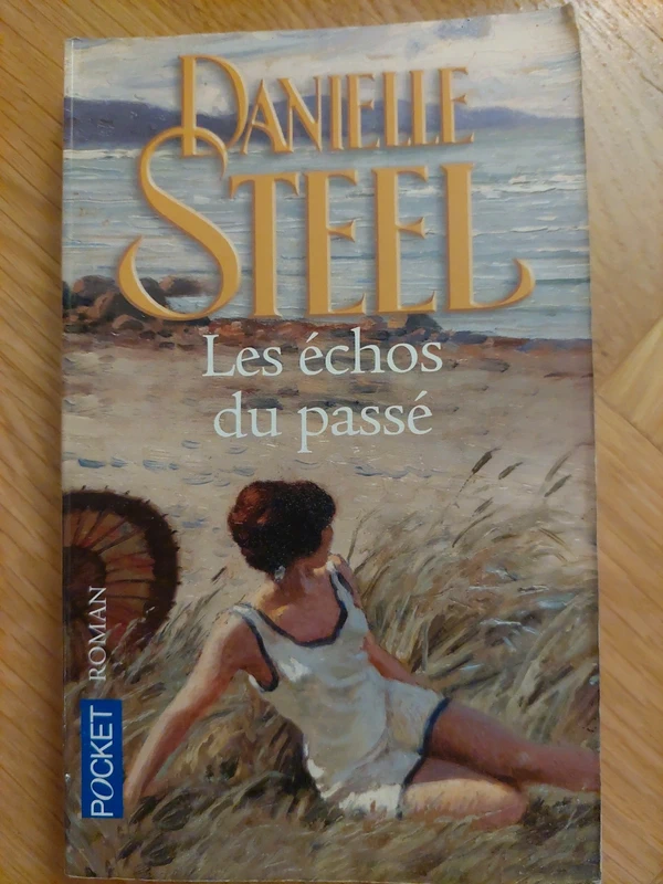 Les échos du passé - Danielle Steel