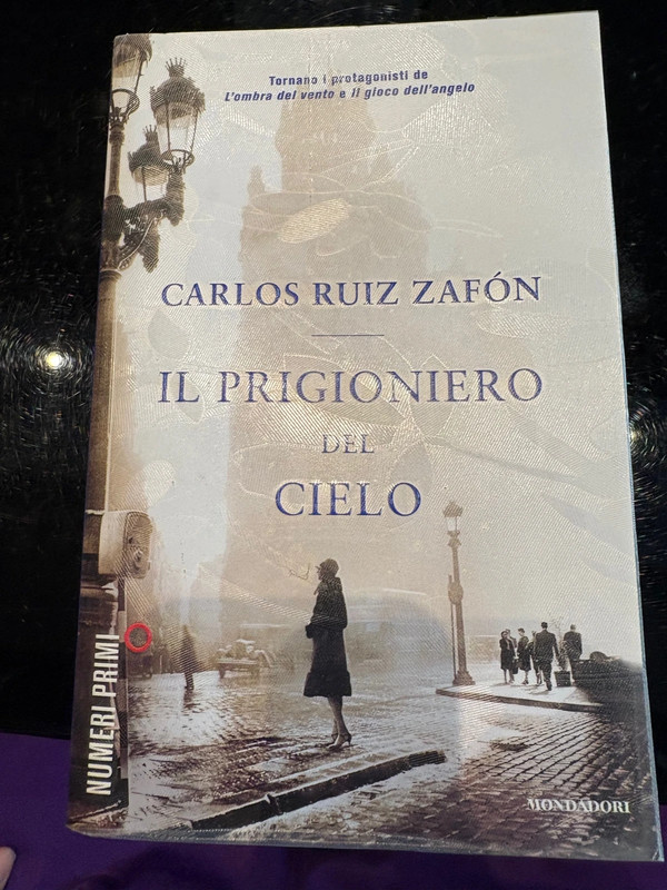 Il prigioniero del cielo - Carlos Ruiz Zafón (Mondadori Numeri Primi)