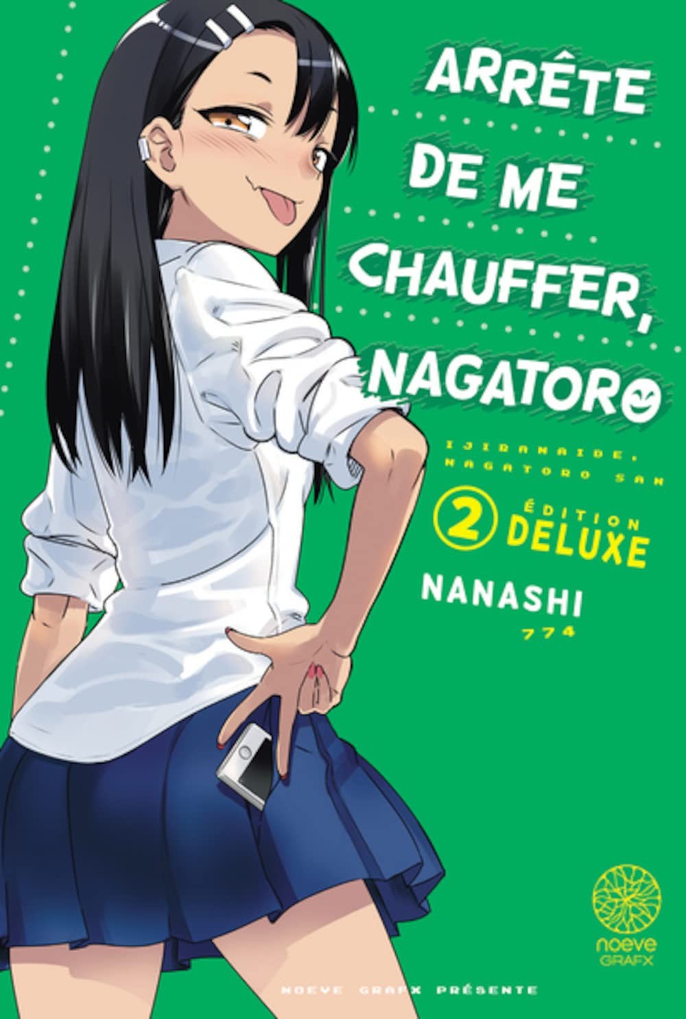 Arrête de me chauffer Nagatoro T02: Edition de luxe