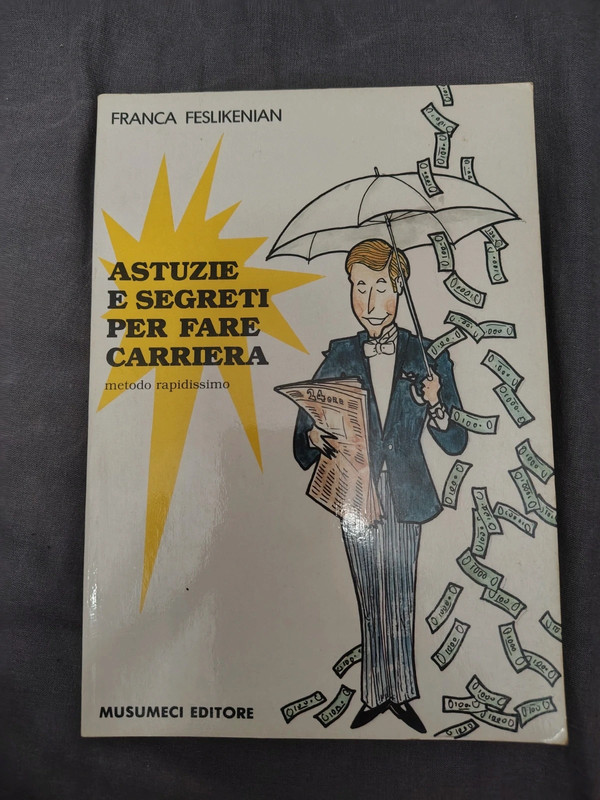Libro Astuzie e segreti per fare carriera Franca Feslikenian Musumeci Editore