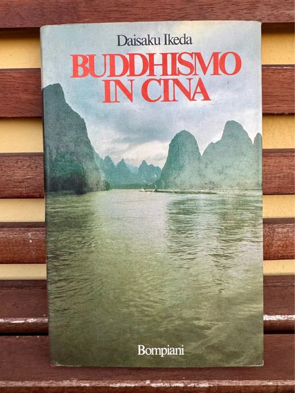 Buddhismo in Cina – Daisaku Ikeda – Bompiani prima edizione 1987