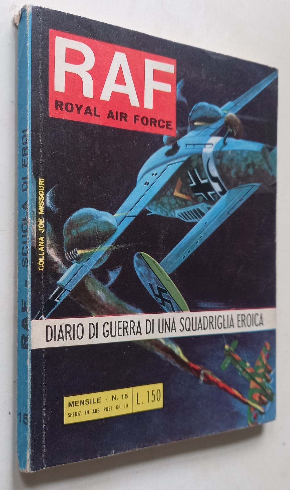 RAF Collana Joe Missuri N. 15 - 4/1967 - "Scuola di Eroi" -ed. Bianconi