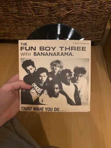 7" Vinyl Single The Fun Boy Three with Bananarama - T'Aint What You Do