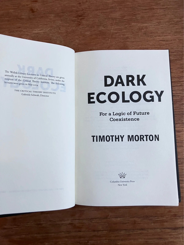Dark Ecology - Timothy Morton