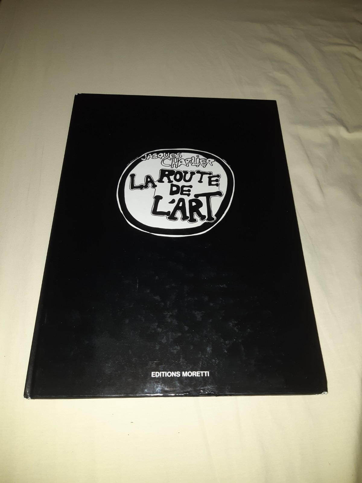 Jacques CHARLIER. La Route De L'art-bel ÉTAT. Edit.moretti.1982.