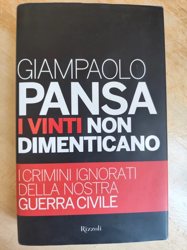 Giampaolo Pansa I Vinti non Dimenticano Rizzoli