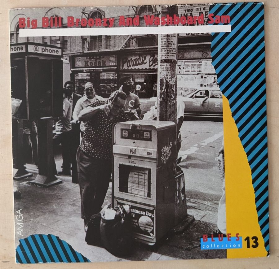 Big Bill Broonzy and Washboard Sam - Blues Collection 13  Amiga 1989  LP