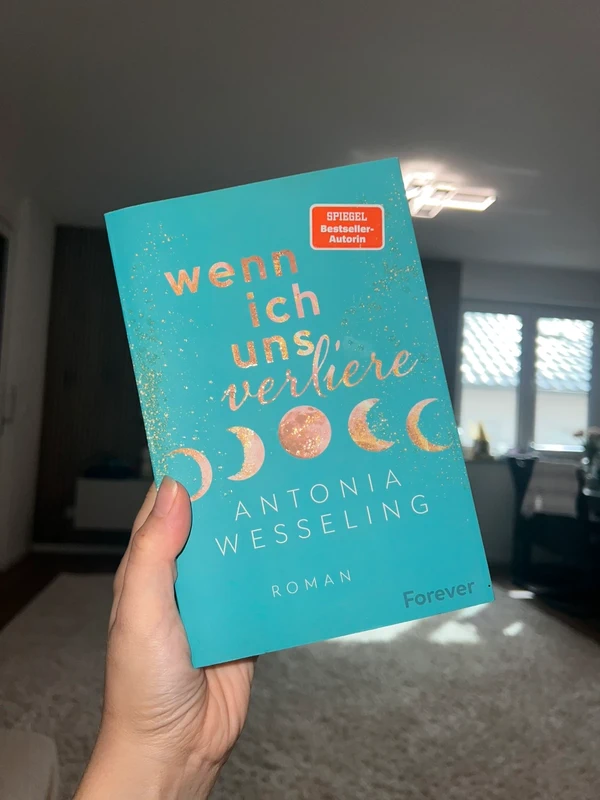 Wenn ich uns verliere' von Antonia Wessling