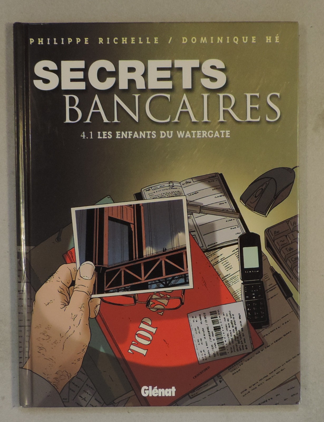 Secrets Bancaires 7 (4.1 ) Richelle He Glénat EO TBE