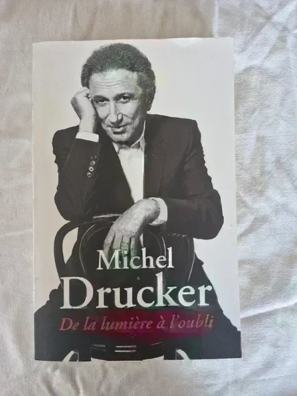 De la lumière à l'oubli de Michel Drucker