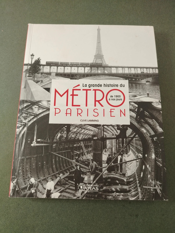 La grande histoire du métro parisien - De 1900 à nos jours Clive Lamming