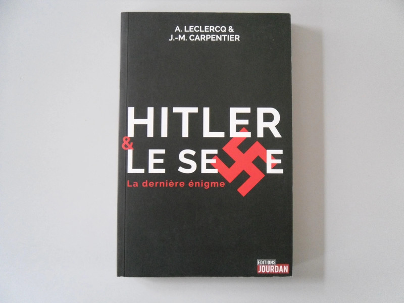 Hitler et le Sexe - La dernière énigme