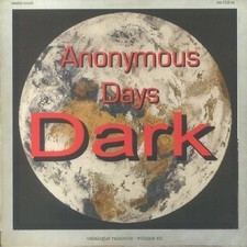 DARK - Catalogue Raisonne  Vol. 12  Anonymous Days Part 1 - Vinyl Rec - P2222z