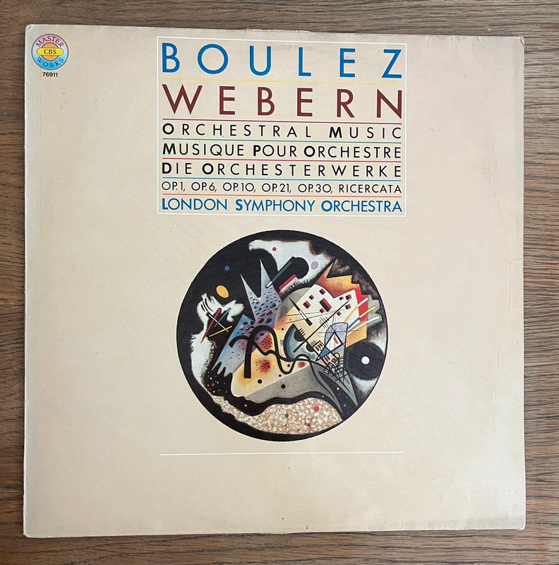 Webern / Pierre Boulez / London Symphony : Musique pour orchestre - CBS (76911)