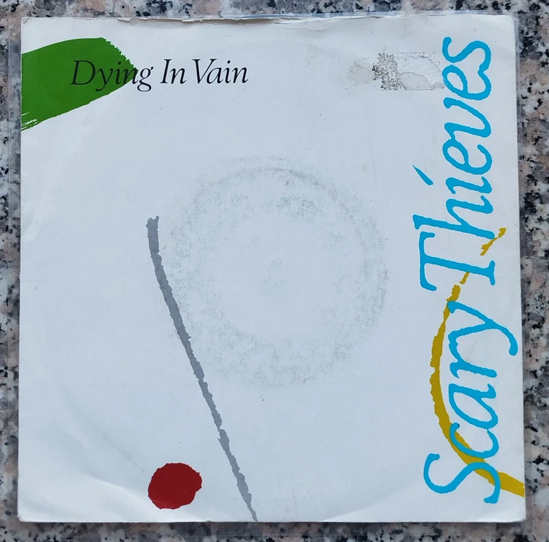 Vinile 45 Giri Scary Thieves Dying In Vain 1985 Parlophone