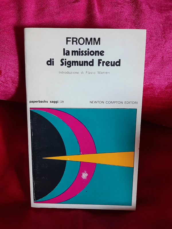 La missione di Sigmund Freud - Fromm