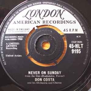 Don Costa And His Orchestra And Chorus* - Never On Sunday, 7", (Vinyl)