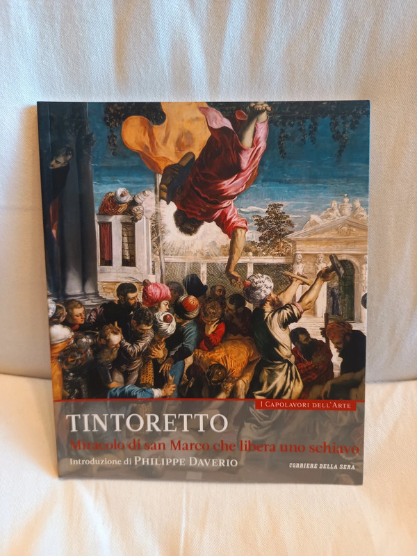Tintoretto - Miracolo di' San Marco che libera uno schiavo - i capolavori dell'arte