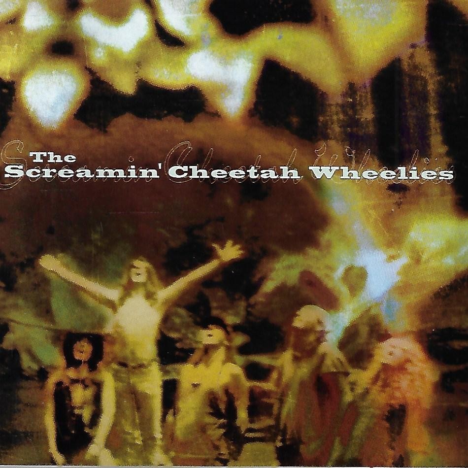 The Screamin' Cheetah Wheelies by The Screamin' Cheetah Wheelies (CD, 1993)