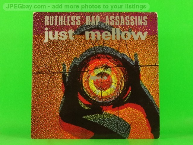 RUTHLESS RAP ASSASSINS JUST MELLOW (137) 7" SYNCOPATE