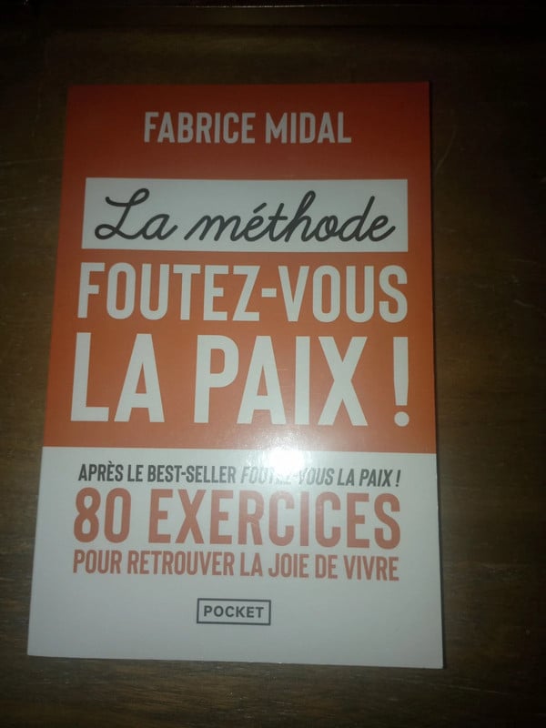 La méthode Foutez-vous la paix!