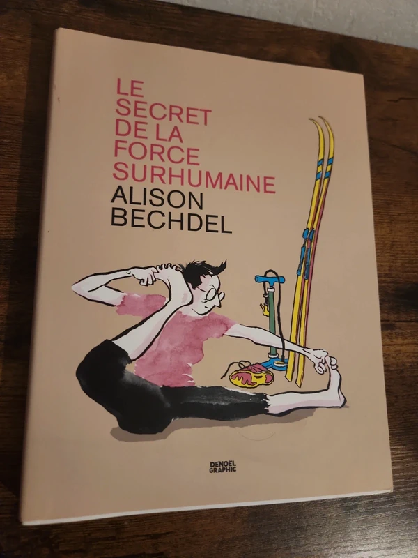 Livre le secret de la force surhumaine alison bechdel de Noël graphic
