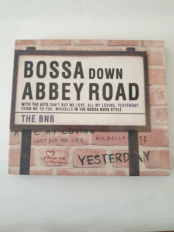The bnb - bossa down abbey road (cd album 2007) - edel / beatles covers